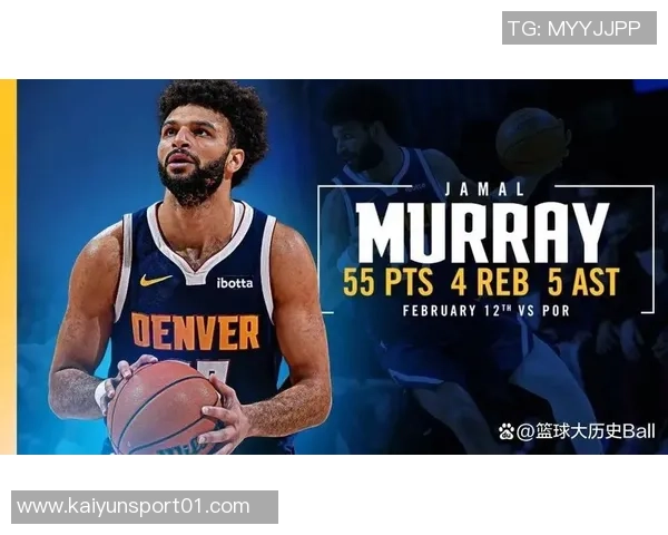 贾马尔穆雷状态回暖表现出色10投6中砍下17分4篮板2助攻三分球命中率高达50